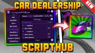 🔥 ScriptHub - Car Dealership Tycoon Script | Auto Farm - Auto Race - Auto Money | Celular & PC