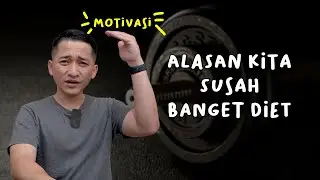Kenapa Diet Itu Susah Banget?