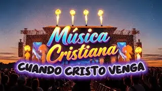 MARIMBA PARA CRISTO | CUANDO CRISTO VENGA ✨🔥