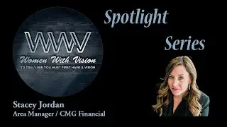 Women With Vision Spotlight Series with Stacey Jordan