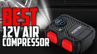 Top 5 Best 12v Air Compressor [Review in 2022] for Car Tires, Bicycles & Other Inflatables