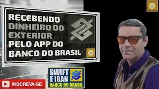 Como Descobrir o C&oacute;digo IBAN e SWIFT do Banco do Brasil