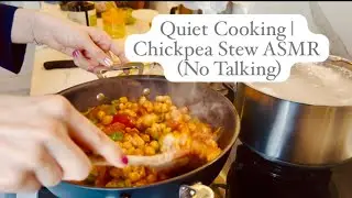 Calm Cooking | Traditional Chickpea Stew (No Talking)