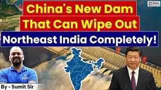 China Approves World's Largest Dam on Brahmaputra River Near Indian Border!