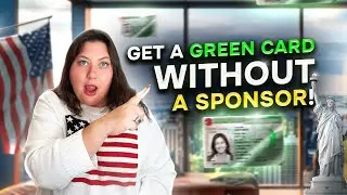 6 Secret Ways to get a US Green Card WITHOUT a Sponsor!
