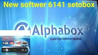 New softwer 6141 setobox 2018 Alphabox