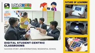 How is LoiLoNote Changing Education at Jain International Residential School?