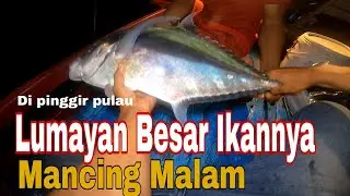 ⛔ BADAI ⛔ Mancing pinggir pulau