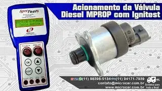 Acionamento da Válvula  Diesel MPROP com  Ignitest - Microcar