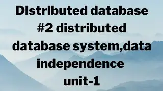 #2 distributed database system |unit-1|ddb