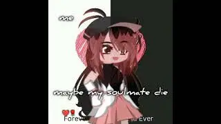#anime #soulmate #soul #gacha