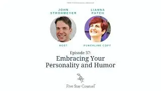 37. Embracing Your Personality and Humor w/ Lianna Patch