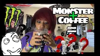 MIXING MONSTER AND COFFEE