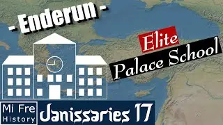 Enderun - The Ottoman ELITE Palace School | JANISSARIES 17
