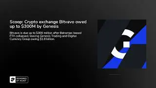 Scoop: Crypto exchange Bitvavo owed up to $300M by Genesis