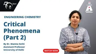 Critical Phenomena (Part 2) | Engineering Chemistry | S Chand Academy