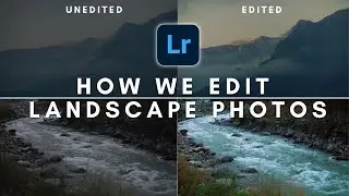 How we edit landscape photos in Lightroom | Lightroom tutorial for beginners