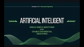 Single Simple Smooting & Double Exponential Smoothing Presented by Kelompok2