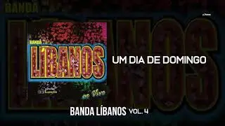 Banda L&iacute;banos - Um Dia de Domingo (Vol. 4 - Ao Vivo I)