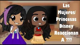 Las Princesas / Mujeres Disney Reaccionan A Encanto // Gacha Club // GC // PDVR #1