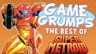 Game Grumps - The Best of SUPER METROID [2014]