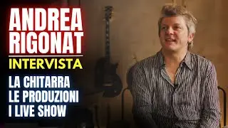 Intervista ad ANDREA RIGONAT: un viaggio tra chitarre, produzioni e grandi live show