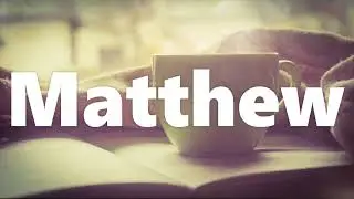 The Book of Matthew - Good News Translation (GNT) - Audio Bible