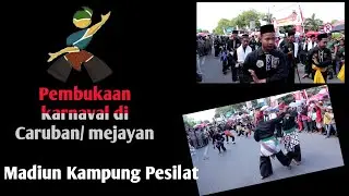 PEMBUKAAN KARNAVAL OLEH PARA PESILAT // MADIUN KAMPUNG PESILAT