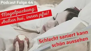 Mieter:innen und K&auml;ufer:innen aufgepasst: Sch&ouml;n saniert, aber im Winter kalt und im Sommer hei&szlig; | 44