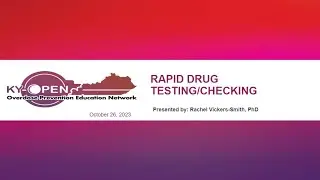 KY-OPEN, October 26 - Rapid Drug Testing w/ Rachel Vickers-Smith, PhD