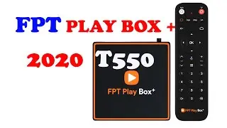 Review FPT Play Box + 2020 - Model T550