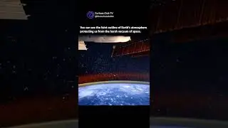 Earth&rsquo;s atmosphere &mdash; a glowing shield in space