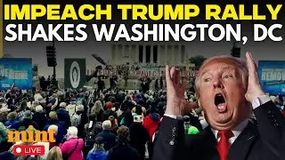 Impeach Trump Rally LIVE: Massive Anti-Trump Protest At Lincoln Memorial Washington | US News | DC
