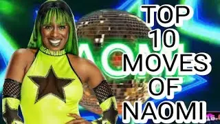 Top 13 Moves Of Naomi #smackdownlive