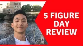 5 Figure Day Review - Watch This Before You Do Anything!
