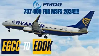 [LIVE] MSFS 2024: NEW PMDG 737-800 Ryanair Full Flight | Manchester to Cologne