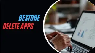 DELETED APPS HAPPEN HERE IS THE FOOLPROOF RECOVERY GUIDE FOR YOUR LAPTOP