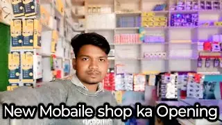 New Mobaile shop ka Opening | Minj Rp Life vlogs 