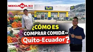 como es comprar comida Quito-Ecuador 2025