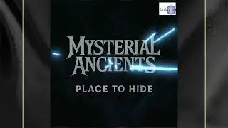 Mysterial Ancients - Place to Hide