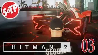 HITMAN 2 | Part 03 - Car Trouble - STUFFandTHINGS Plays...