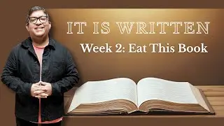It Is Written | Week 2: Eat The Word | Pastor Freddy Thomas