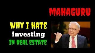Why I HATE Investing in Real Estate - Warren Buffett