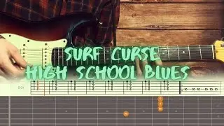 Surf Curse - High School Blues / Guitar Tutorial / Tabs + Chords + Solo
