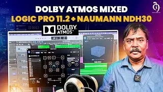 Dolby Atmos MIXED Logic Pro 11.2+ Naumann NDH30 | Audio Media | T. Selvakumar