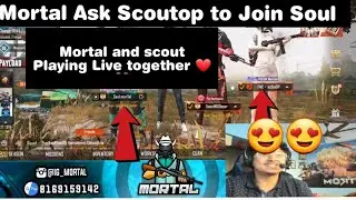 Mortal Ask Scout to Join Soul Again - Scout Reply - Mortal laughing on scout