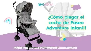 &iquest;C&oacute;mo plegar el coche de Paseo Adventure Infanti?