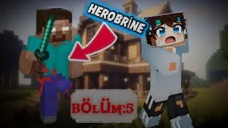 HEROBRİNE PEŞİMDE! - B&ouml;l&uuml;m 5 - Etrafdaki Cisimler - Minecraft Serileri