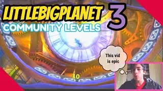 LittleBigPlanet 3 Community levels: Clockworx3 + More!!! ( 2020 )