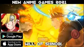 NEW ANIME GAMES 2021 | Will of Shinobi [ENG] | AVAILABLE FOR ANDROID & IOS